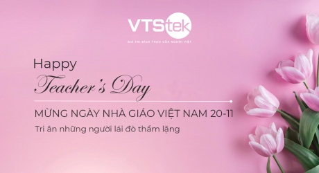 VTStek - Chúc mừng ngày nhà giáo Việt Nam 20 - 11